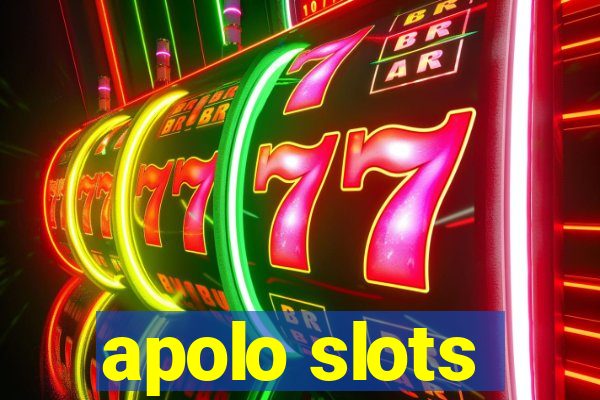 apolo slots