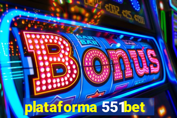 plataforma 551bet