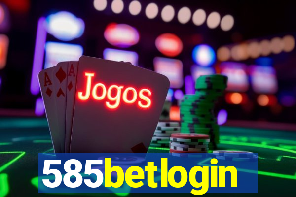 585betlogin