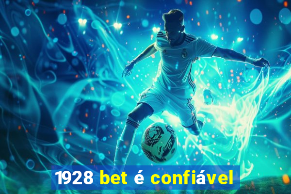 1928 bet é confiável