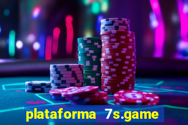 plataforma 7s.game paga mesmo