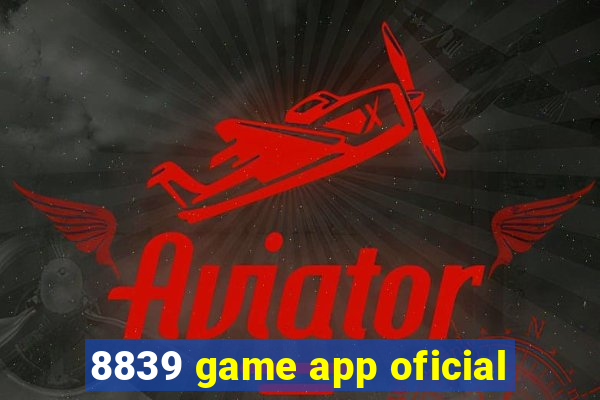 8839 game app oficial