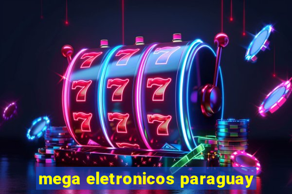 mega eletronicos paraguay