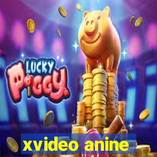 xvideo anine