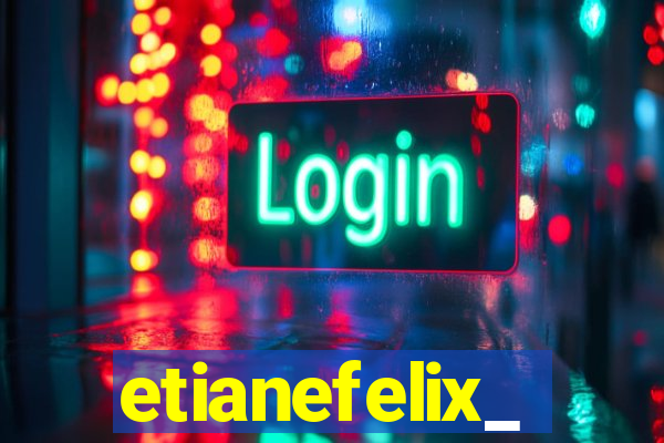 etianefelix_