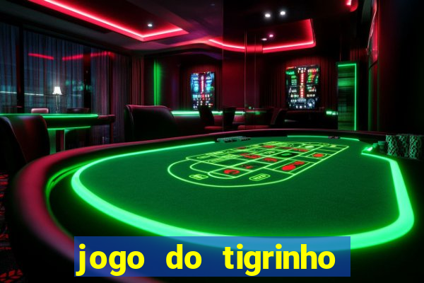 jogo do tigrinho deposito minimo 5 reais