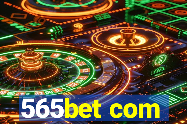 565bet com