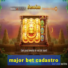 major bet cadastro