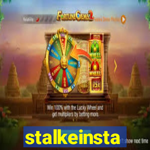 stalkeinsta