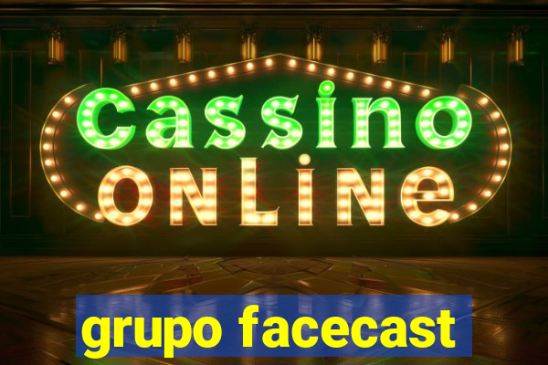 grupo facecast