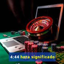 4:44 hora significado