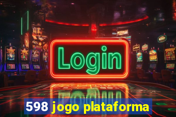 598 jogo plataforma