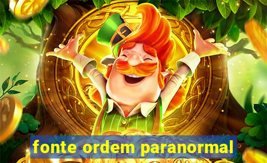 fonte ordem paranormal