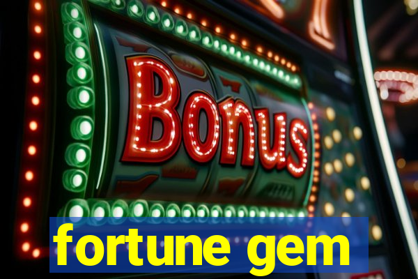 fortune gem