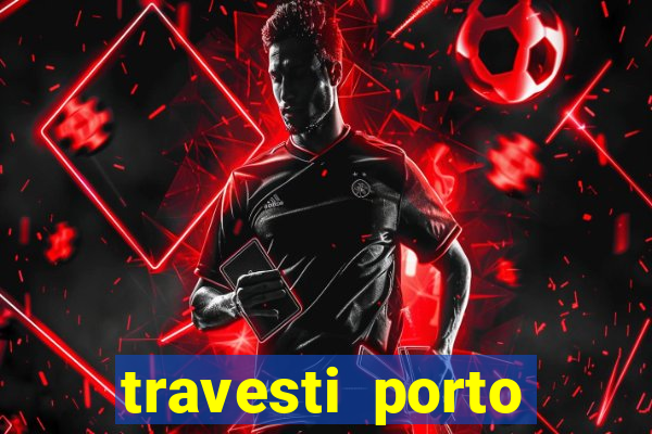 travesti porto velho acompanhante