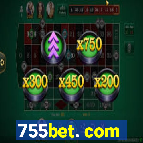 755bet. com