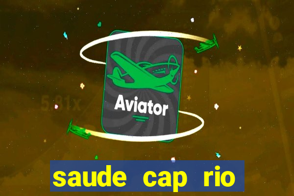 saude cap rio preto resultado