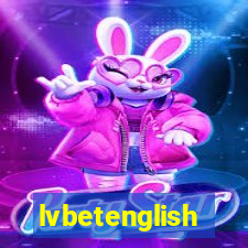 lvbetenglish