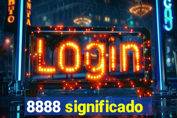 8888 significado