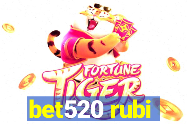 bet520 rubi