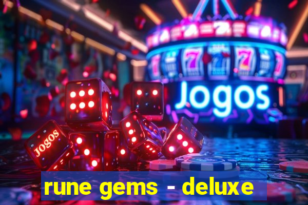 rune gems - deluxe