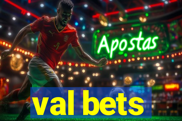 val bets