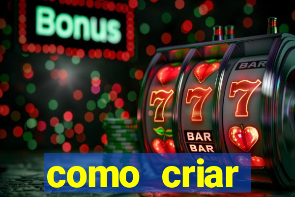 como criar plataforma de jogos de aposta