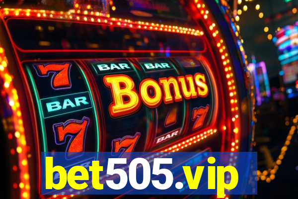 bet505.vip