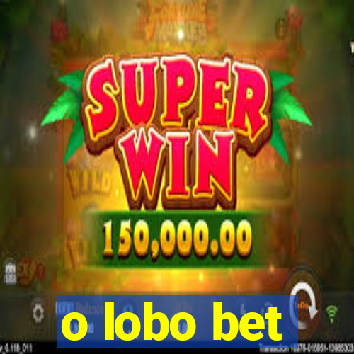 o lobo bet