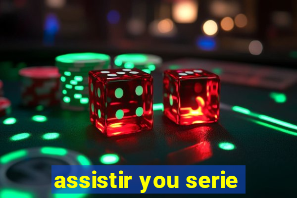 assistir you serie