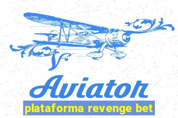 plataforma revenge bet