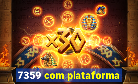7359 com plataforma