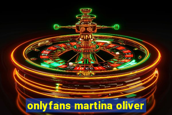 onlyfans martina oliver