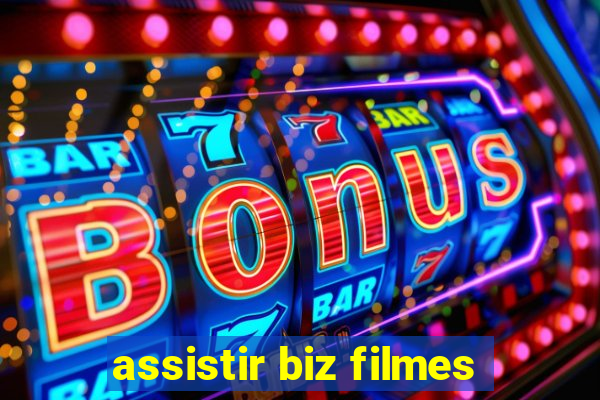 assistir biz filmes