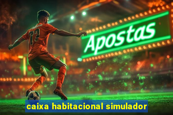 caixa habitacional simulador