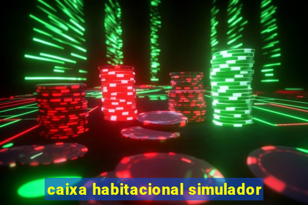 caixa habitacional simulador