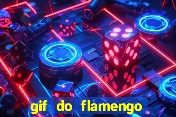 gif do flamengo para celular