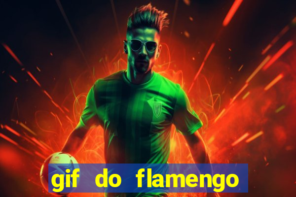 gif do flamengo para celular