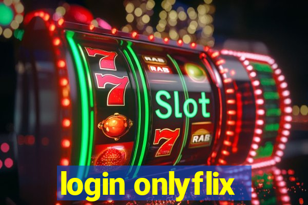 login onlyflix
