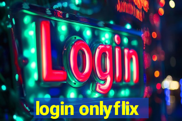 login onlyflix