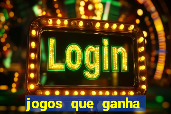 jogos que ganha dinheiro sem depositar nada