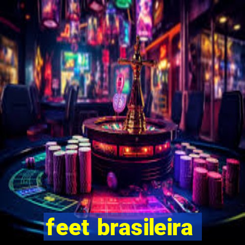 feet brasileira