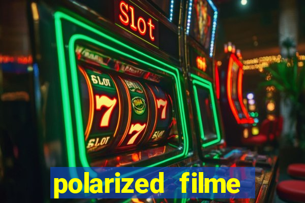 polarized filme completo dublado