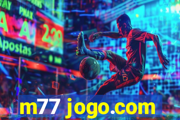 m77 jogo.com