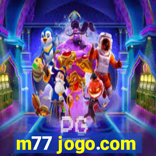 m77 jogo.com