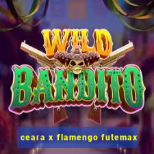 ceara x flamengo futemax