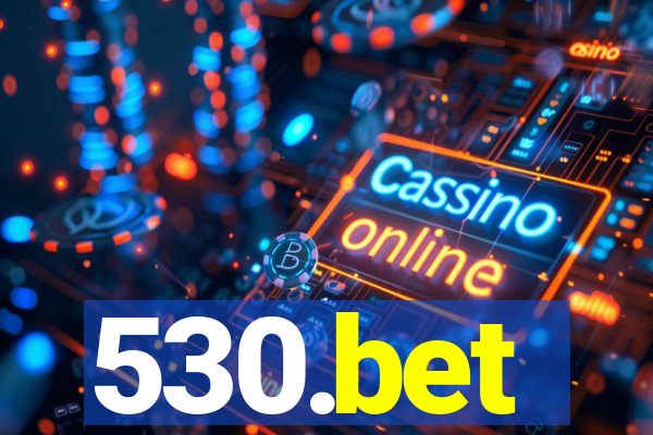530.bet
