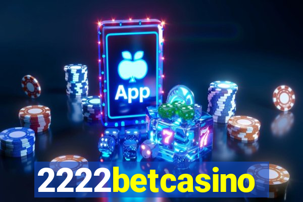 2222betcasino
