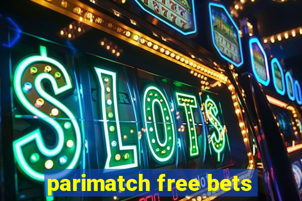 parimatch free bets