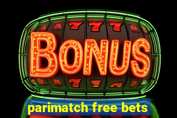 parimatch free bets